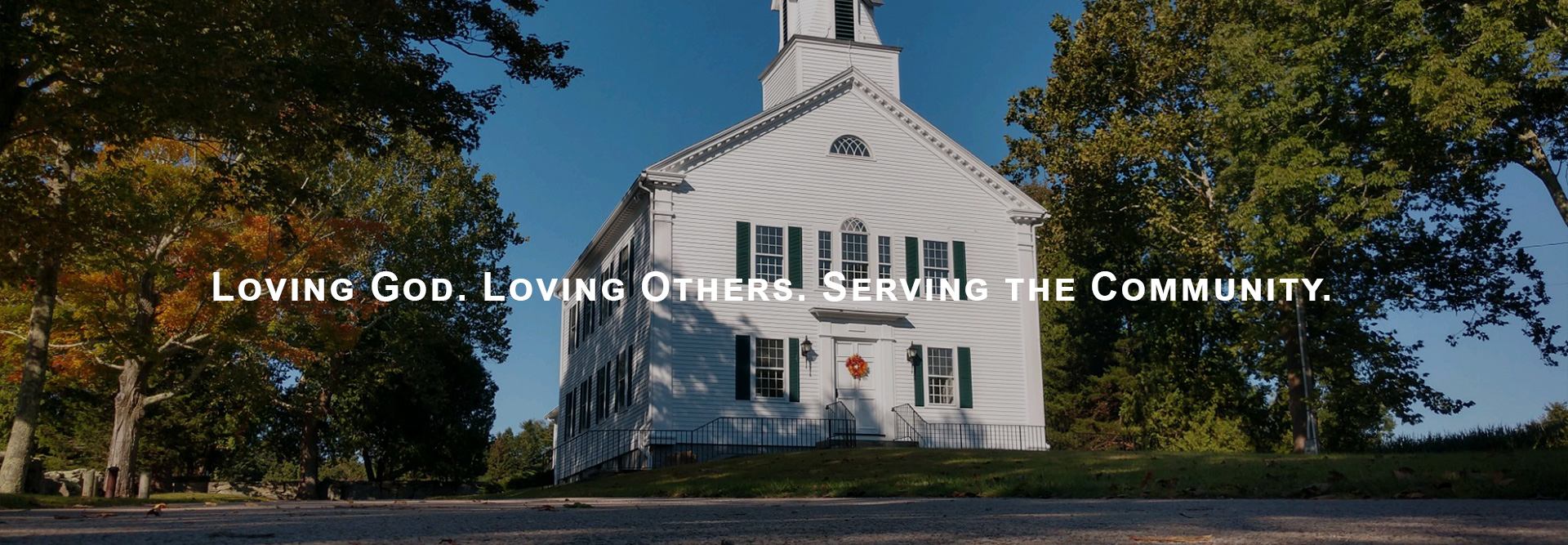 Loving God. Loving Others. Serving the Community.